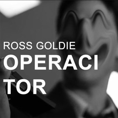 Ross Goldie - Operacitor (Original Mix)