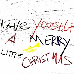 Have Yourself A Merry Little Christmas, Max Rehrl/Lorenz Widauer