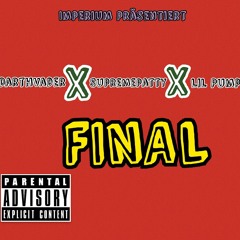 FINAL  (feat. Supremepatty , Lil Pump (Remix))