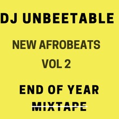 NEW AFROBEATS  VOL 2