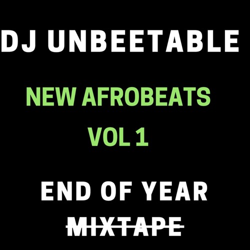 NEW AFROBEATS  VOL 1