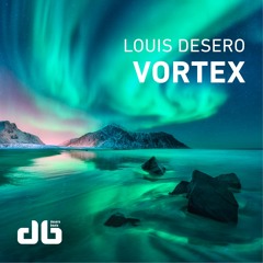 Louis Desero - Vortex