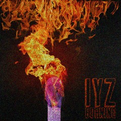IYZ - Burning [FREE DOWNLOAD]