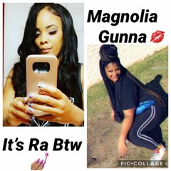 Ra Btw & Magnolia Gunna - My Nigga Slash Beat Taking Ova 2k19