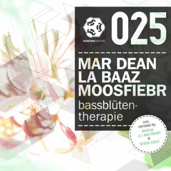 SBR025 // 2 // Mar Dean, La Baaz, Moosfiebr - Bassbluetentherapie (Matija & I Am Frost Remix)