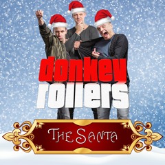 Donkey Rollers - The Santa