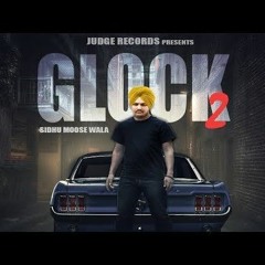 Glock 2 || Sidhu Moose Wala || Sukh Gill || Repy To Karan Aujla || Latest Punjabi Song 2018