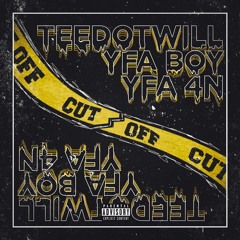 Cut Off (Ft. YFA Boy & YFA 4N)