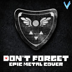 DELTARUNE - Don't Forget [EPIC METAL COVER] (Little V)