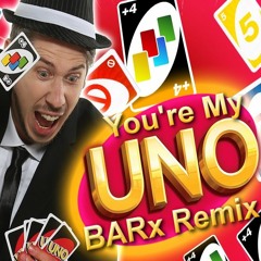Mr. Sam & The Dednutz - You're My UNO (BARx Remix)