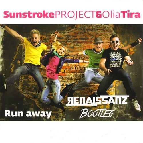 Stream SunStroke Project & Olia Tira - Run Away (Renaissanz Epic Sax Guy  Bootleg) FREE(Link in description) by Official Renaissanz | Listen online  for free on SoundCloud