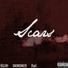 Kizzle - Scars (Feat. Badmon Ken& Rari) [Prod. Yung Tago & Yung Lando]