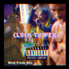 Mind Freak REX - Clock Tower
