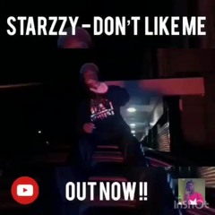 Starzzy - Don't Like Me