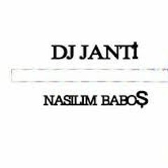 DJ JANTİ - NASILIM BABOŞ (SPECİAL MİX)
