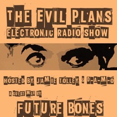 The Evil Plans Future Bones Mix