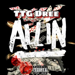 TTG Dree - All In