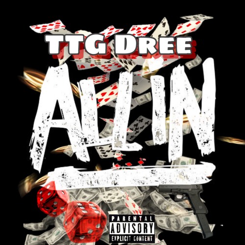 TTG Dree - All In