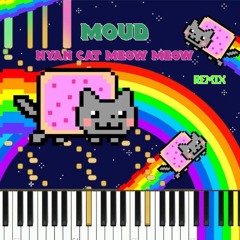 Moud - Nyan Cat Meow Meow Ft. Zozo (Remix)