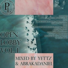 Open Lobby Vol. 1 (Mixed by yettz & Abrakadaniel)