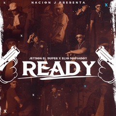 Ready [Ft Elio Mafiaboy]