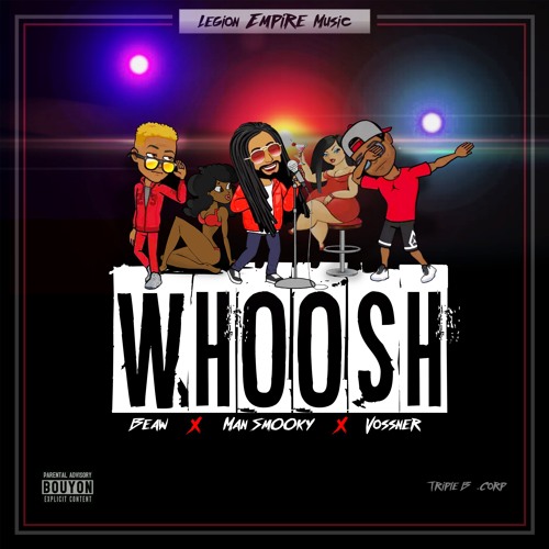 Beaw X Man SmOOky X Vossner - Whoosh (prod By Triple B)