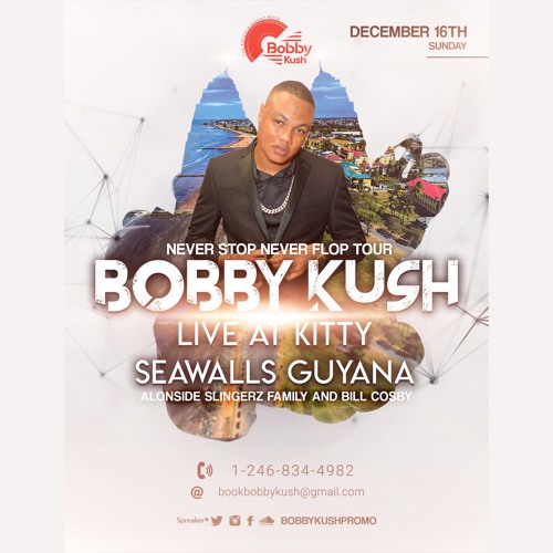 BOBBY KUSH X SLINGERZ FAMILY X BILL COSBY AT SEAWALLS GUYANA