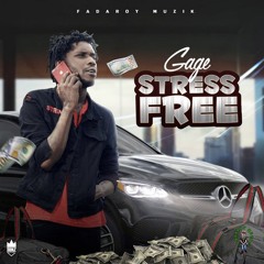 GAGE - STRESS FREE - Dancehall 4Eva & Hip Hop