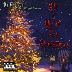 "All I Want For Christmas Is You" Dj Beamon (feat. Michael Timmons