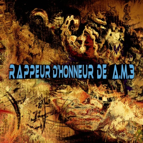 Rappeur d'Honneur☆A.M.3☆