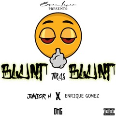 Blunt Tras Blunt - Junior H / Enrique Gómez