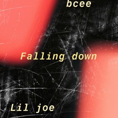 Falling Down (Feat. Lil Joe)