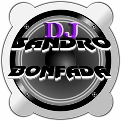 Funk Melody Das Antigas2 DJ SANDRO BONFADA