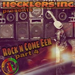 Hecklers Inc Rock & Come Eeen IV