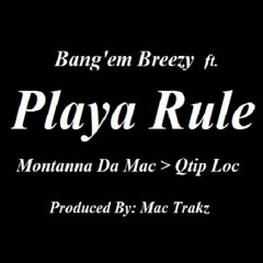 Playa Rule (Prod. by Mac Trakz)