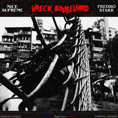 WRECK BOULEVARD (feat. Fredro Starr)