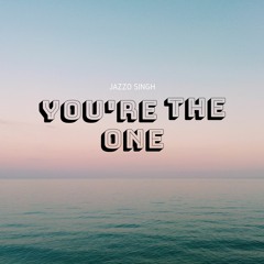 You're The One