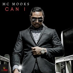 Mc Mooks {Can I} Official Track