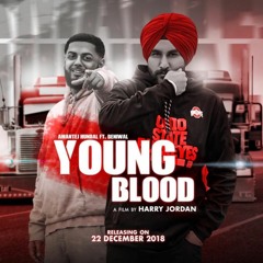 YOUNG BLOOD | Amantej Hundal ft. Beniwal | Harry Jordan Films