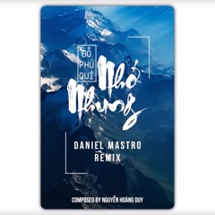 Do Phu Qui - Nho Nhung (Daniel Mastro Remix)