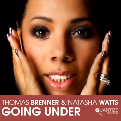 THOMAS BRENNER & NATAHSA WATTS - GOING UNDER (DJ SPEN REELSOUL REMIX)