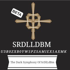 The Dark Symphony Of SrDlLdBm (Alan Walker Darkside Remix?)