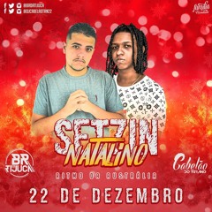 SETZIN NATALINO BR DA TJC E CABELÃO DO TRN 2K18 [BAILE DA AUSTRÁLIA] BEATZADA PRA ELAS