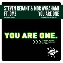 Steven Redant & Mor Avrahami Ft. OMZ - You Are One (Intro Mix)
