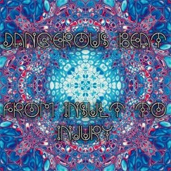 XE59 Dangerous Beat - From insult to injury (1. Fucked up monster, preview)