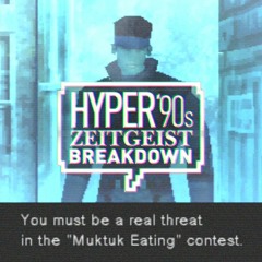 Hyper '90s Zeitgeist Breakdown Episode 12: Metal Gear Solid