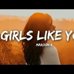 || Girl Like You || by LyriCs STUDIO