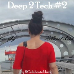 Deep 2 Tech #2 - live Gig @AngelKlub - 21.12.2018