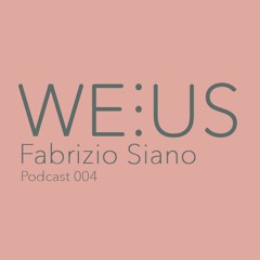 Fabrizio Siano - Weorus - Podcast004