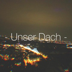 Unser Dach - Davinchi /prod. Jaenathan